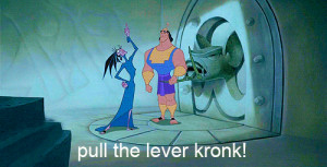 ... , emporers new groove, funny, kronk, silly, eezma, pull the lever