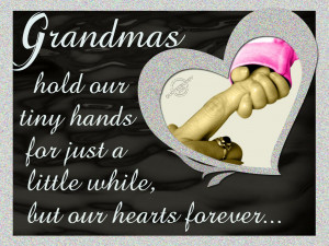Grandmas hold our hearts forever
