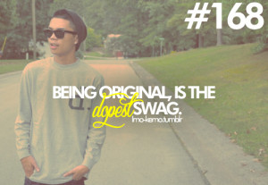 Quotes About Being Fresh Swag http://www.tumblr.com/tagged/being ...