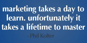 Great #marketing quote from Phil Kolter