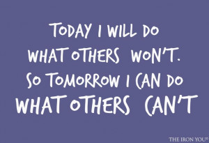 Today I will do... | Quotes