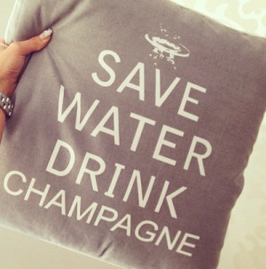 champagne, classy, pillow, quote, water
