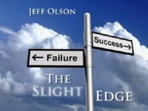 those slight edge decisions that you don't think make a difference ...