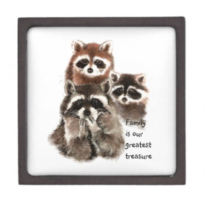 Family is our Greatest Treasure Quote Cute Raccoon Premium Keepsake ...