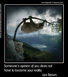 of you does not have to become your reality.