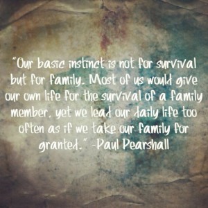 ... granted paul pearshall # family # quote # quotes # dailyquote # family