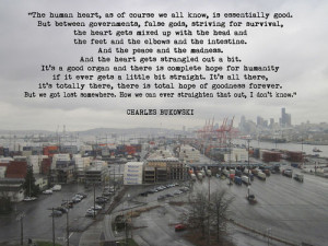 inspiring-charles-bukowski-quotes-the-human-heart-as-of-course-we-all ...