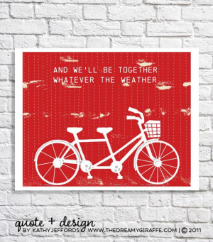 We'll Be Together Whatever The Weather Quote Tandem Bike Print Bicycle ...