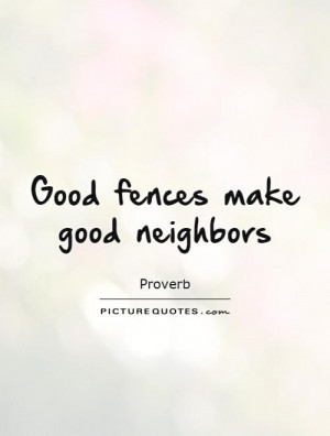 Proverb Quotes Neighbor Quotes