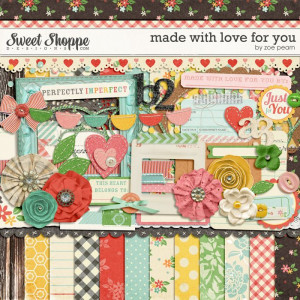 Made With Love For You Digital Scrapbooking Kit by Zoe Pearn http ...