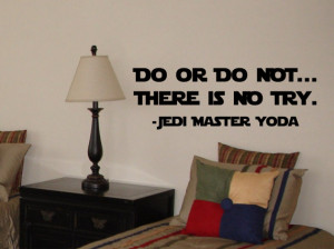 Star Wars Wall Decal Yoda Do or Do Not (SMALL)