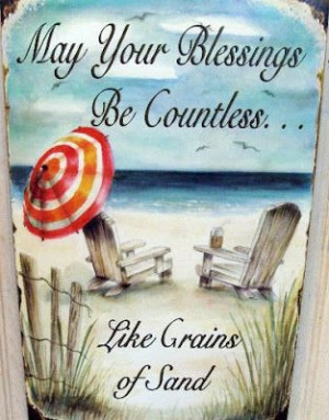 May your blessings be countless..., like grains of sand.