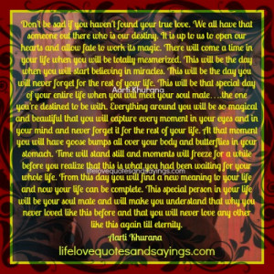 One Day You Will Find Your Soul~ Mate..