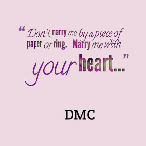 Marry Me Quotes Quotes picture: don't marry me