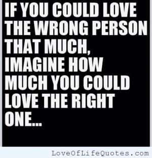Loving the right person