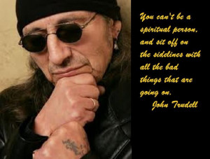 John Trudell's perspective