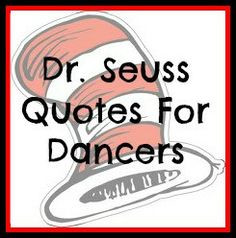 Dr. Seuss Quotes For Dancers