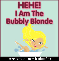 Dumb Bubbly Blonde