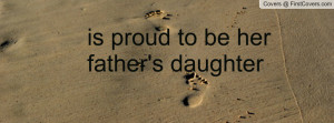... Day Quotes From Daughter For Facebook Father 39 s Daughter Facebook