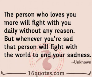 The person who loves you more will fight with you daily without any ...