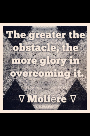 Quotes About Overcoming Struggles Overcoming obstacles.