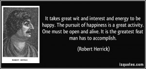 ... open and alive. It is the greatest feat man has to accomplish