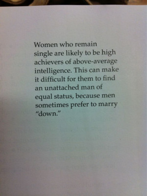 who remain single are likely to be high achievers of above average ...