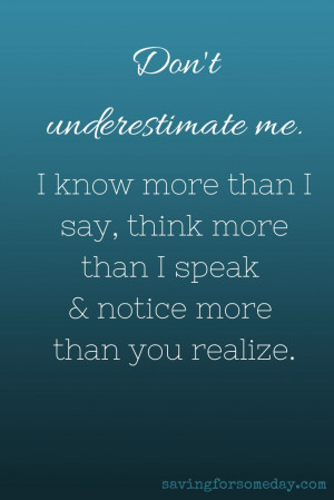 Don't Underestimate Me #quote