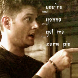 You better get him some pie Sammy