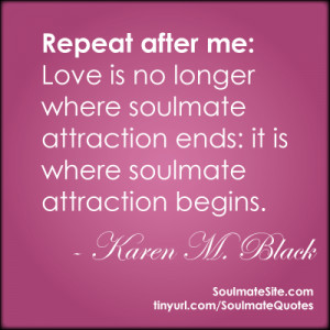 soulmate quotes karen m black Moving Soul mate Love Letters