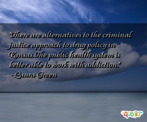 There are alternatives to the criminal justice