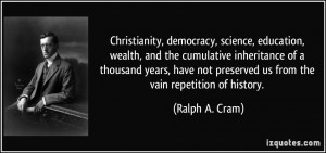 , democracy, science, education, wealth, and the cumulative ...