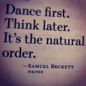 Dance Is Life's Best Therapy.