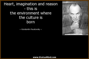 ... the culture is born - Konstantin Paustovsky Quotes - StatusMind.com