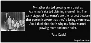 My father started growing very quiet as Alzheimer's started claiming ...