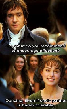 Mr. Darcy: So what do you recommend to encourage affection? Elizabeth ...