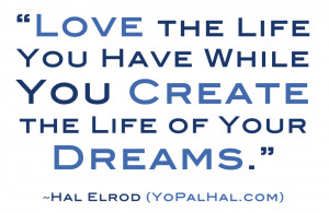 LOVE the Life You Have