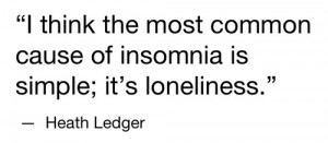 ... image include: heath ledger, insomnia, loneliness, quote and quotes