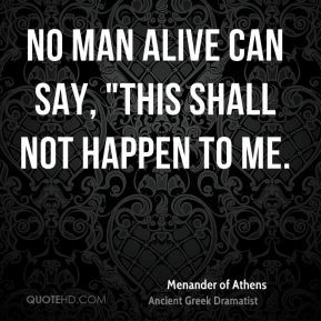 Menander of Athens - No man alive can say, 