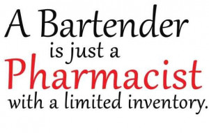 ... Life, Bartender Quotes, Pharma Quotes, Fields Quotes Pics Ect