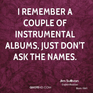 remember a couple of instrumental albums, just don't ask the names.