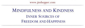 Mindfulness and Kindness: Inner Sources of Freedom and Happiness