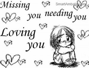 Missing YOu Needing You