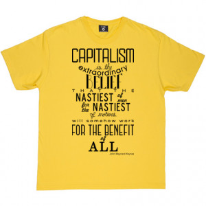 John Maynard Keynes Capitalism Quote Yellow Men's T-Shirt. One of the ...