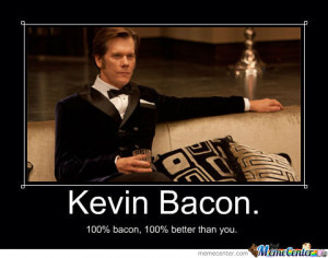 Kevin Bacon.