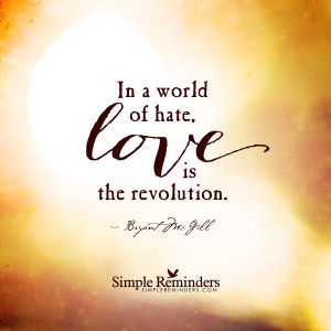 love is the revolution love is the revolution
