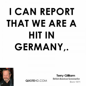 can report that we are a hit in Germany,.