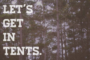 Let's get in tents quote decor art photography by ShannonLeePhoto, $30 ...