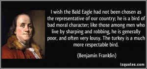 quote-i-wish-the-bald-eagle-had-not-been-chosen-as-the-representative ...