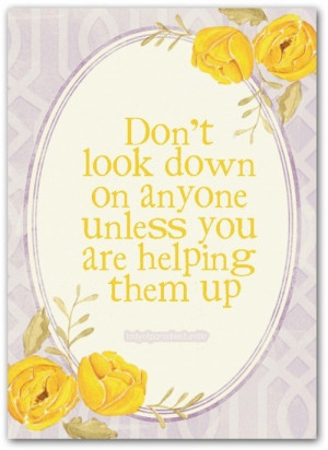Dont look down - inspirational quotes